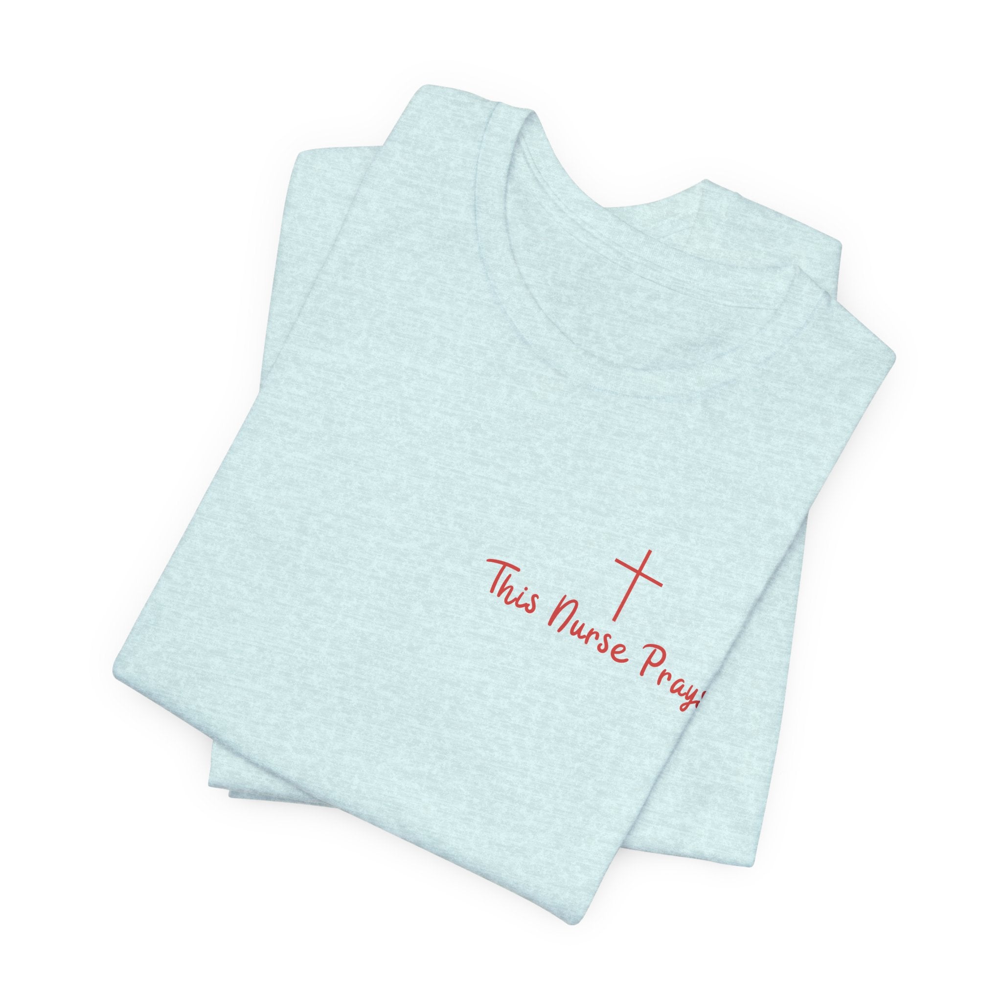 T-Shirt — Thin Nurse Prays Chest Cross Tee