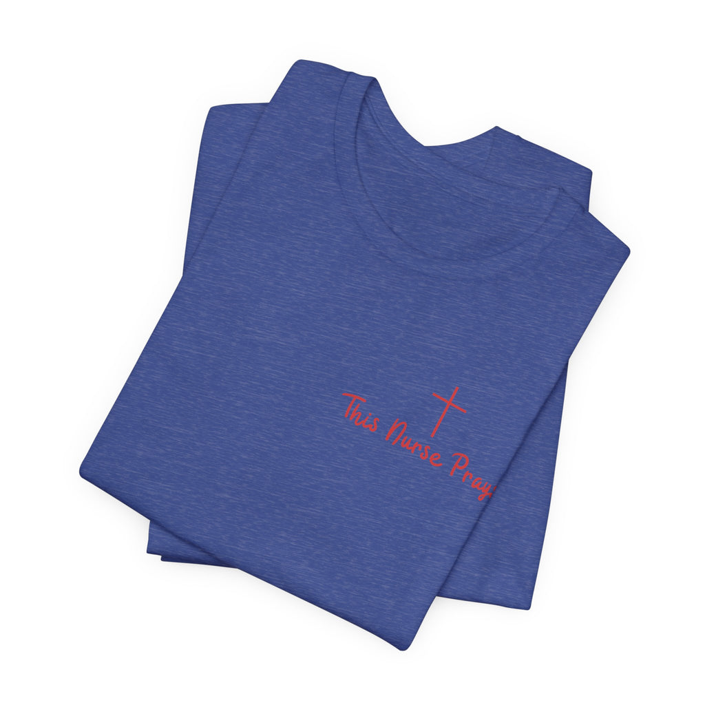 T-Shirt — Thin Nurse Prays Chest Cross Tee