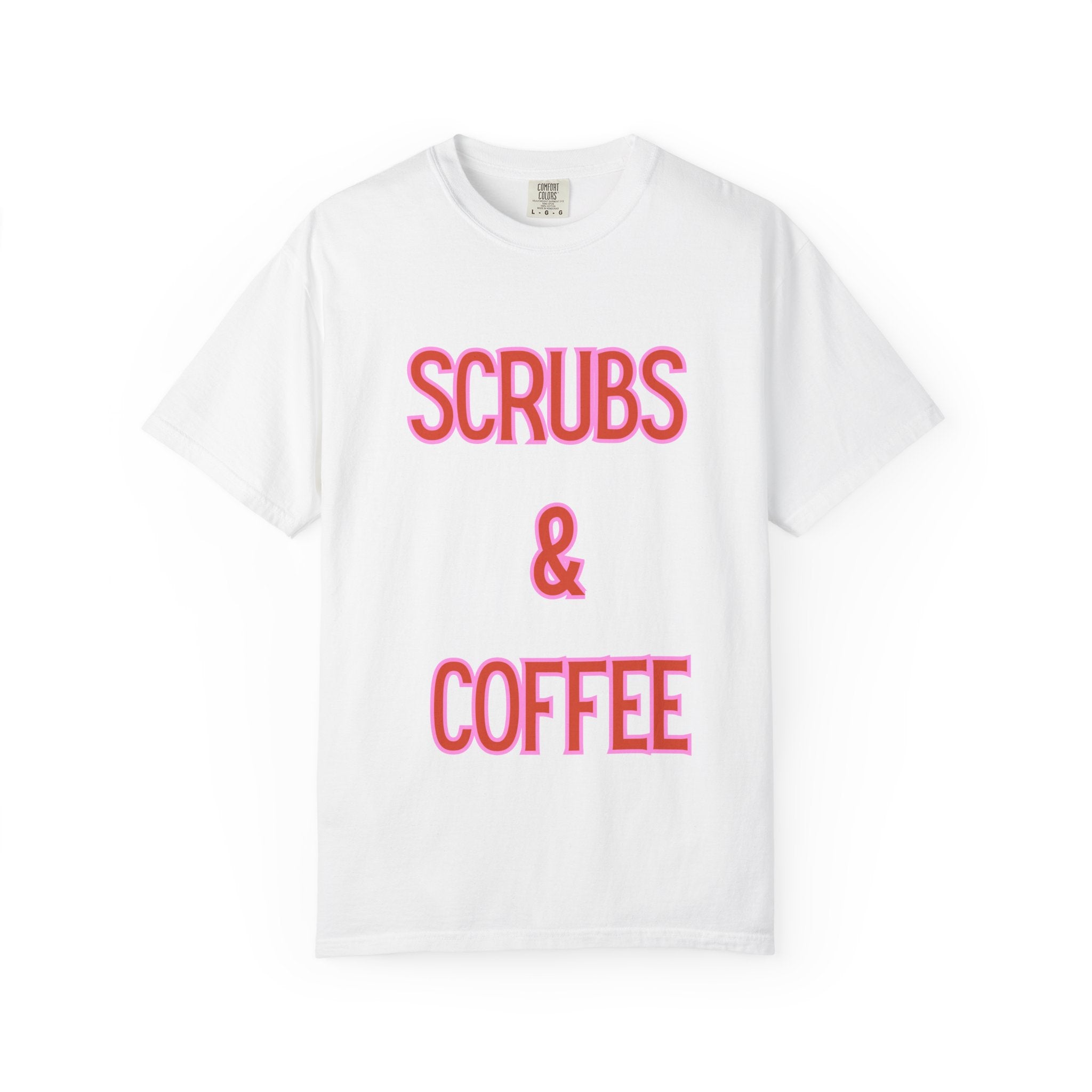 Scrubs & Coffee T-Shirt — Nurse Graphic Tee for Healthcare Workers