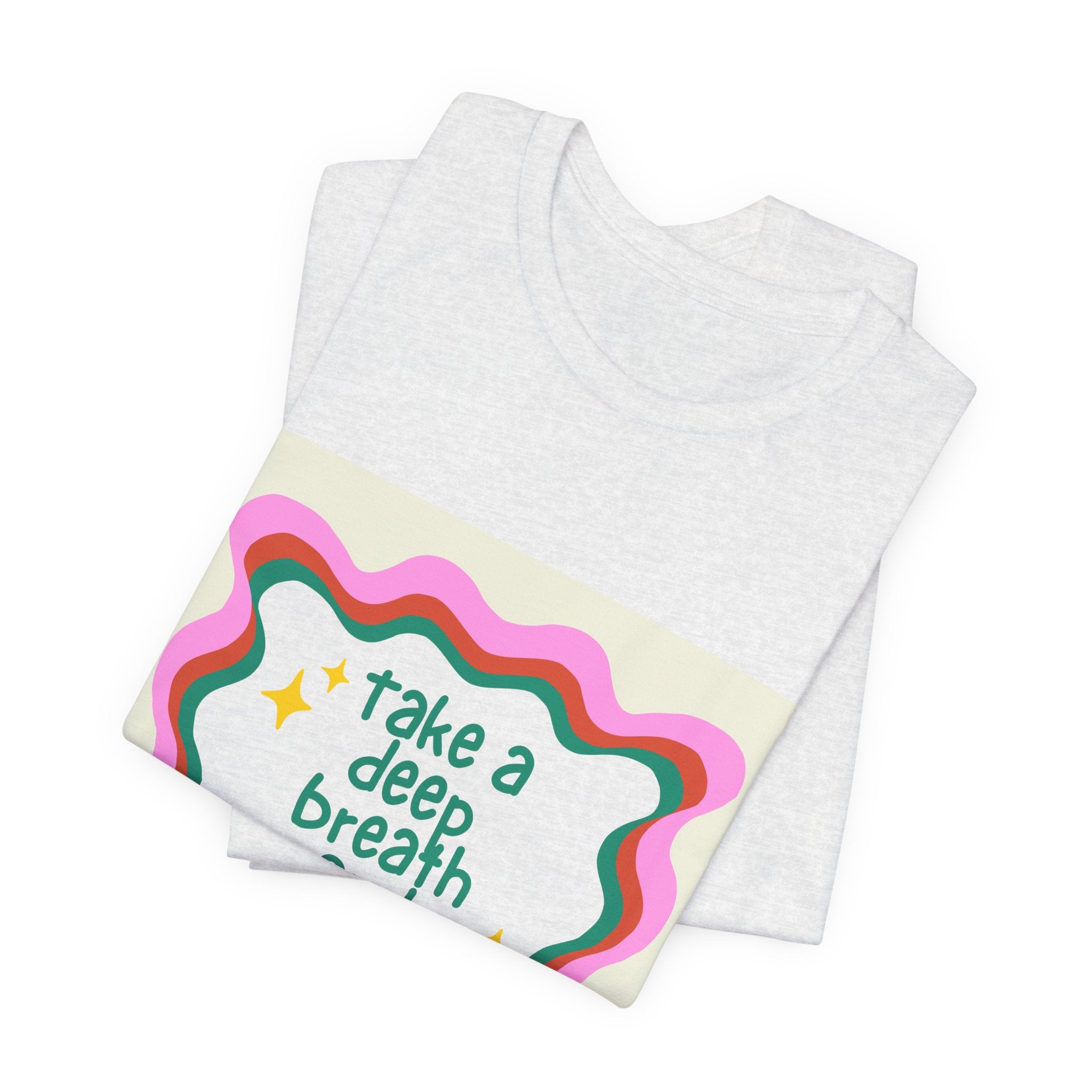 Nurse Graphic Tee — "Take a Deep Breath and Nurse" Relaxed Cotton T-Shirt